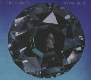 Hiatt, Lilly – Royal Blue cd