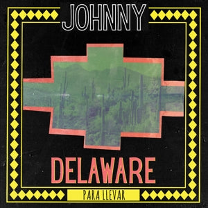 Johnny Delaware – Para Llevar (1CD)