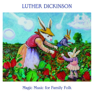 Dickinson, Luther – Magic Music For Family Folk (1LP Vinyl)