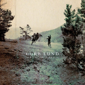 Lund, Corb – Agricultural Tragic vinyl