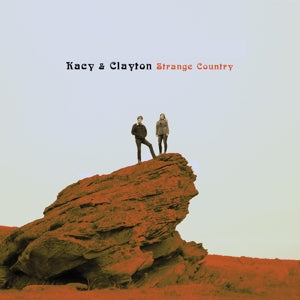 Kacy & Clayton – Strange Country (1LP, Coloured Vinyl)