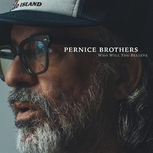 Pernice Brothers – Who Will You Believe (1LP, Coloured Vinyl)