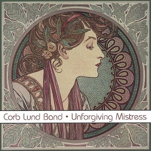 Corb Lund – Unforgiving Mistress (1LP Vinyl)