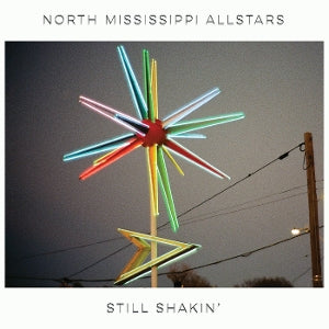 North Mississippi Allstars – Still Shakin' (1LP Vinyl)