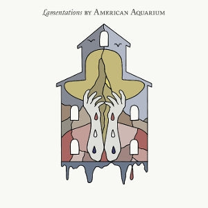 American Aquarium – Lamentations (1LP, Coloured Vinyl)
