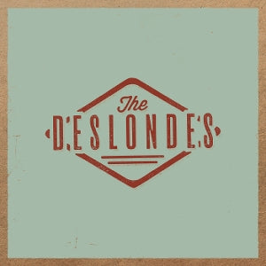 Deslondes – The Deslondes vinyl