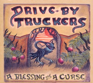 Drive-By Truckers – A Blessing and a Curse (1CD)