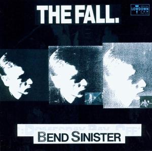 The Fall – Bend Sinister (1 CD)
