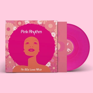 Pink Rhythm – An 80"S Love Affair (1LP, Coloured Vinyl)
