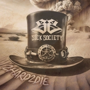 Sick Society – Too Hard To Die cd