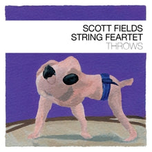 Scott Fields String Feartet – Throws cd