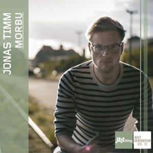 Jonas Timm – Morbu - Jazz Thing Next Generation Vol. 92 (1CD)