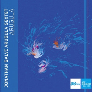 Jonathan Salvi Arugula Sextet – Arugula (1CD)