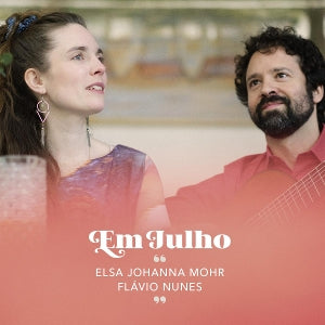 Elsa Johanna Mohr & Flavio Nunes – Em Julho (1 CD)