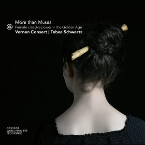 Tabea Schwartz – More Than Muses – Weibliche schöpferische Kraft im Goldenen Zeitalter (1 CD)