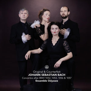 Ensemble Odyssee – Bach: Original & Fälschung - Konzerte nach BWV 1052, 1053, 1056 & 1057 (1 CD)