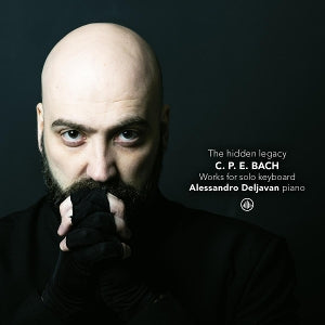 Deljavan, Alessandro – C.P.E. Bach: the Hidden Legacy - Works For Solo Keyboard cd