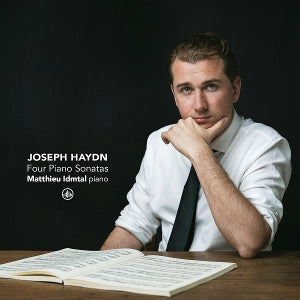 Matthieu Idmtal – Joseph Haydn: Vier Klaviersonaten (1CD)
