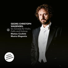 Cicchitti, Matteo – Georg Christoph Wagenseil: Six Sonatas For Violin, Cello and Violone cd