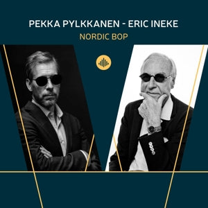 Pekka Pylkkanen & Eric Ineke – Nordic Bop (1 CD)
