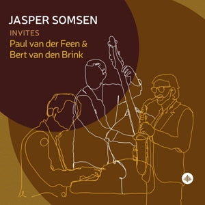 Somsen, Jasper | Feen, Paul Van Der | Brink, Bert – Jasper Somsen invite Paul Van Der Feen et Bert V (1 CD)