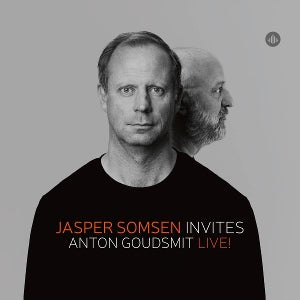 Jasper Somsen & Anton Goudsmit – Jasper Somsen lädt Anton Goudsmit ein – Live! (1 CD)