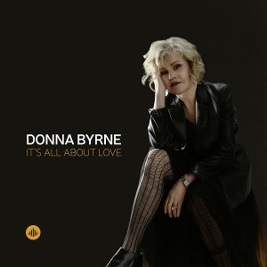 Byrne, Donna – It's All About Love cd