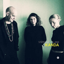 Galland, Stephane & Lucia Pires & Louise Van Den Heuvel – Kanda vinyl