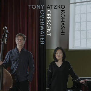 Overwater, Tony & Kohashi, Atzko – Crescent (1CD)