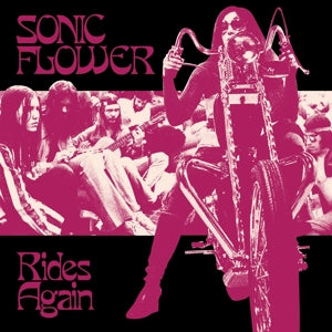Sonic Flower – Rides Again vinyl
