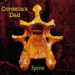 Cordelia's Dad – Spine cd