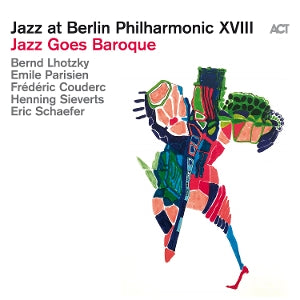 Bernd Lhotzky – Jazz At Berlin Philharmonic XVIII - Jazz Goes Baroque (1 CD)