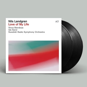 Landgren, Nils – Love of My Life (2LP Vinyl)