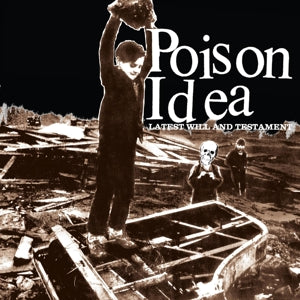 Poison Idea – Latest Will and Testament cd