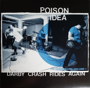 Poison Idea – Darby Crash Rides Again vinyl