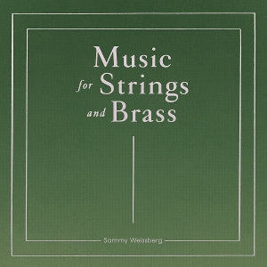 Sammy Weissberg – Music for Strings and Brass (1 CD)