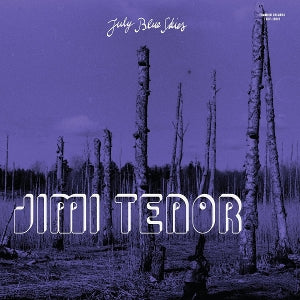 Jimi Tenor & Cold Diamond & Mink – July Blue Skies (1 CD)