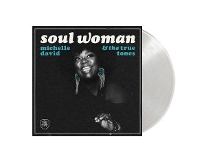 David, Michelle & the True-Tones – Soul Woman (1LP Vinyl)