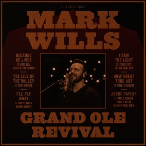 Mark Wills – Grand Ole Revival (1CD)