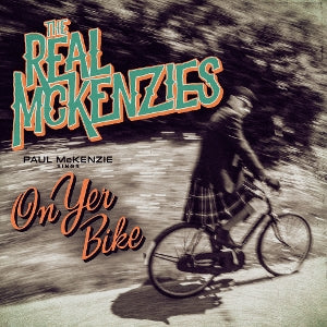 Real McKenzies – Paul McKenzie Sings On Yer Bike (1LP Vinyl)