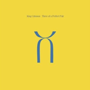 King Crimson – Three of a Perfect Pair (1LP Vinyl)