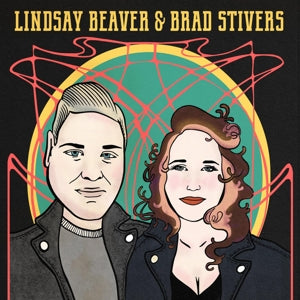 Lindsay Beaver & Brad Stivers – Lindsay Beaver & Brad Stivers (1CD)