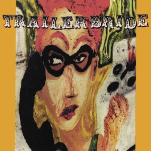 Trailer Bride – Trailer Bride cd