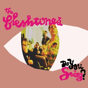 Fleshtones – Do You Swing? (1 LP, farbiges Vinyl)