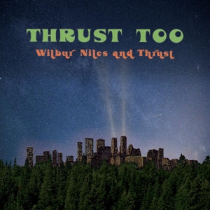 Niles, Wilbur – Thrust Too vinyl