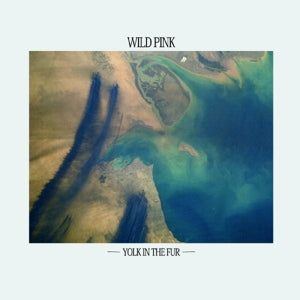 Wild Pink – Yolk In the Fur (1LP, Coloured Vinyl)
