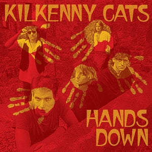 Kilkenny Cats – Hands Down (1CD)