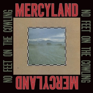 Mercyland – No Feet On the Cowling (1CD)