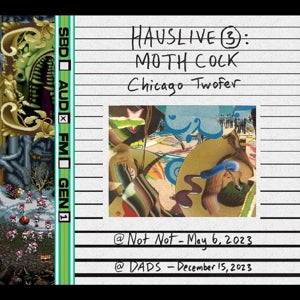 Moth Cock – Hauslive 3: Chicago Twofer (2CD)