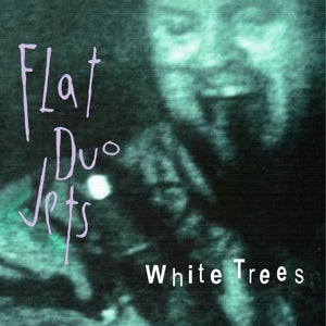 Flat Duo Jets – White Trees (1LP, Coloured Vinyl)